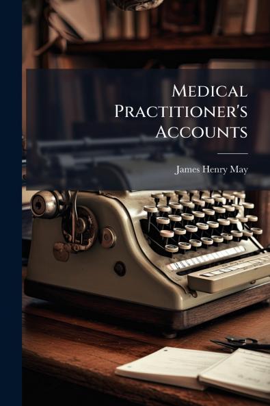 Medical Practitioner's Accounts