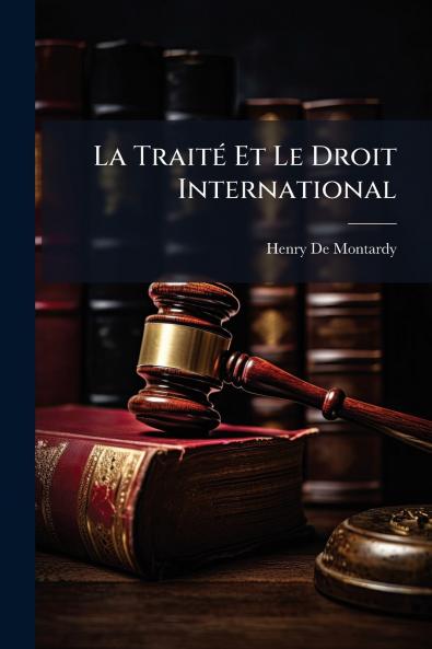 La Traité Et Le Droit International