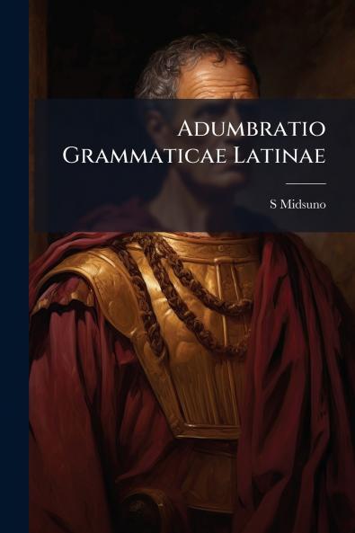 Adumbratio Grammaticae Latinae