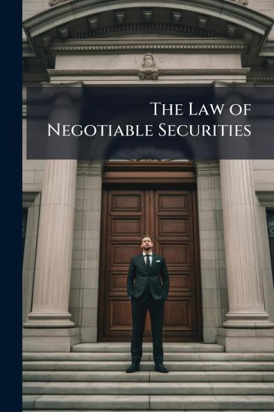 The Law of Negotiable Securities