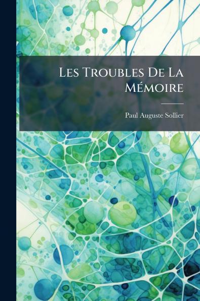 Les Troubles De La Mémoire