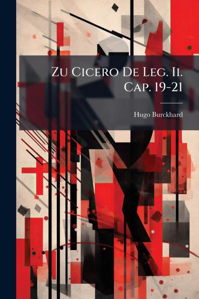 Zu Cicero De Leg. Ii. Cap. 19-21