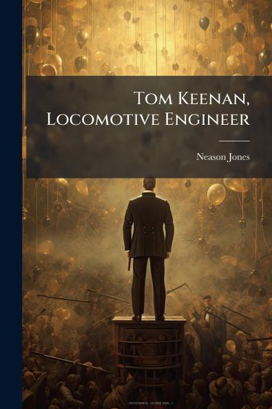 Tom Keenan Locomotive Engineer