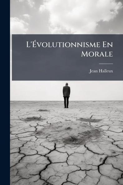 L'Évolutionnisme En Morale