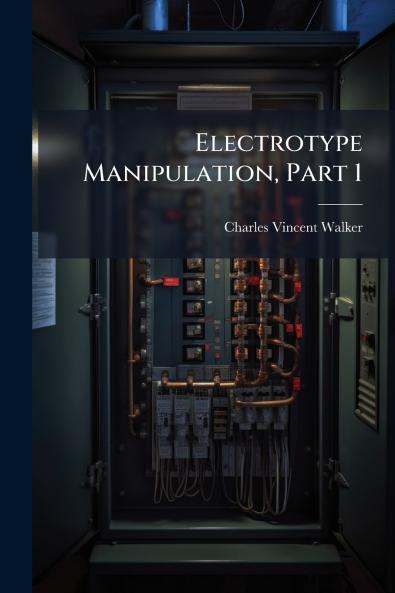 Electrotype Manipulation Part 1
