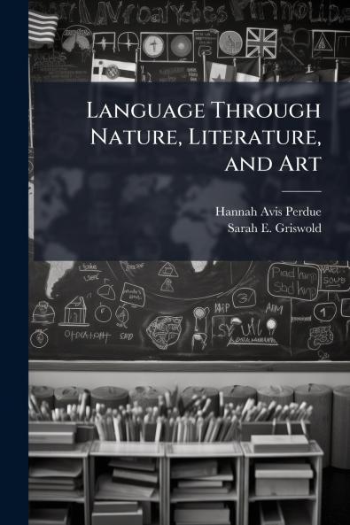 Language Through Nature Literature and Art
