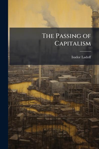 The Passing of Capitalism