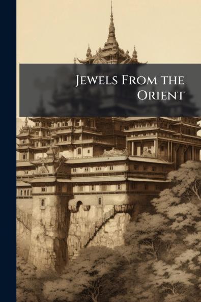 Jewels From the Orient