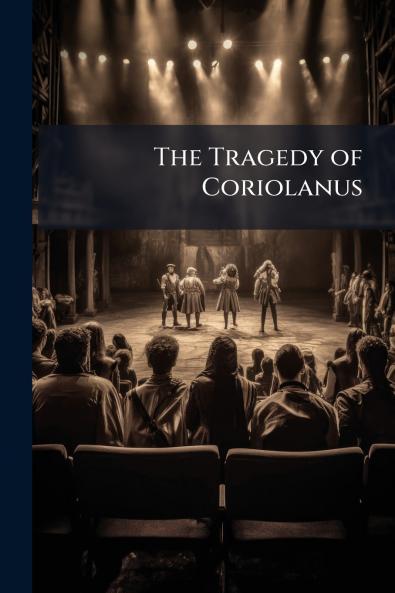 The Tragedy of Coriolanus