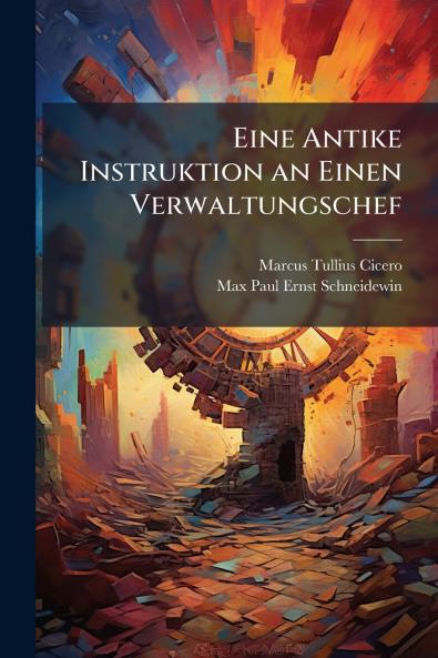Eine Antike Instruktion an Einen Verwaltungschef