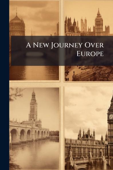 A New Journey Over Europe