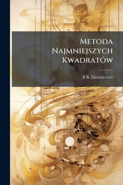 Metoda Najmniejszych Kwadratów