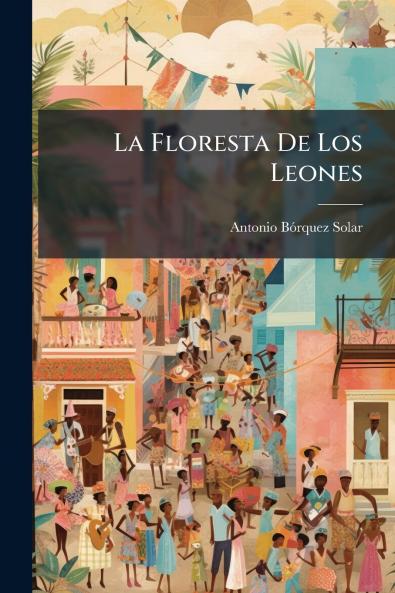 La Floresta De Los Leones