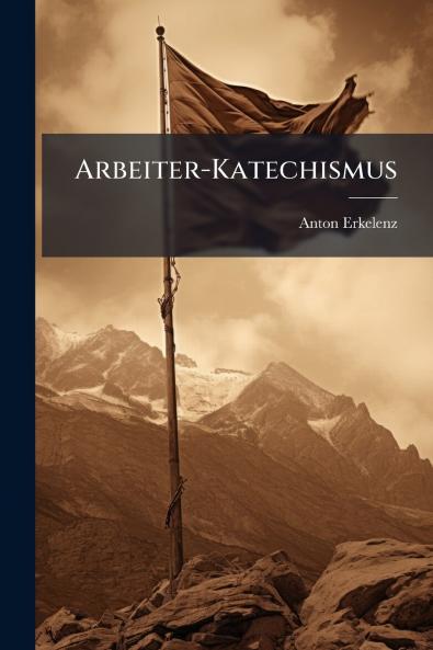 Arbeiter-Katechismus