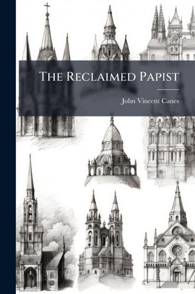 The Reclaimed Papist