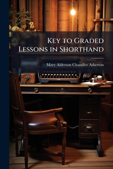 Key to Graded Lessons in Shorthand