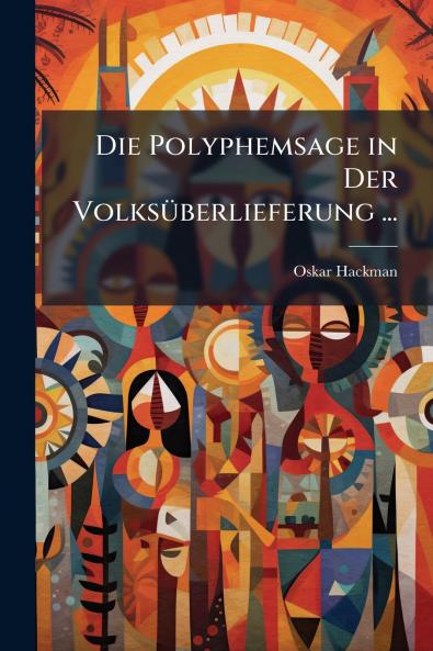 Die Polyphemsage in Der Volksüberlieferung ...