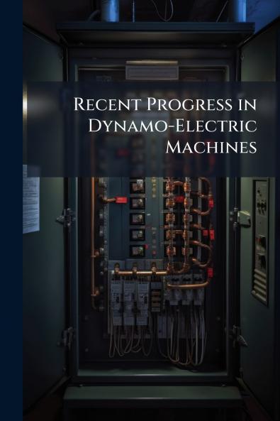 Recent Progress in Dynamo-Electric Machines