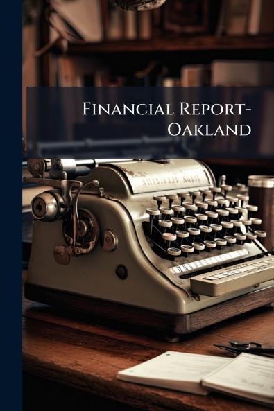 Financial Report-Oakland