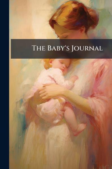 The Baby's Journal
