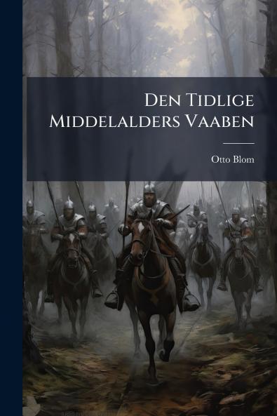 Den Tidlige Middelalders Vaaben