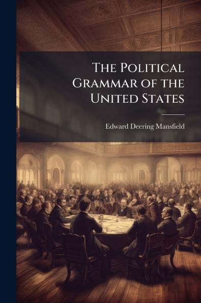The Political Grammar of the United States