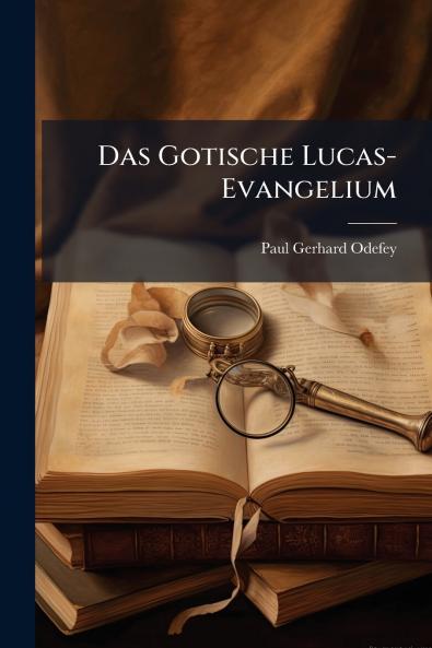 Das Gotische Lucas-Evangelium