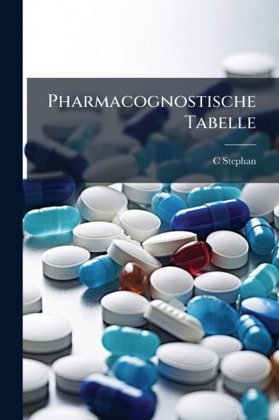 Pharmacognostische Tabelle
