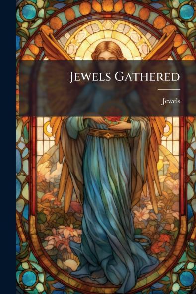 Jewels Gathered