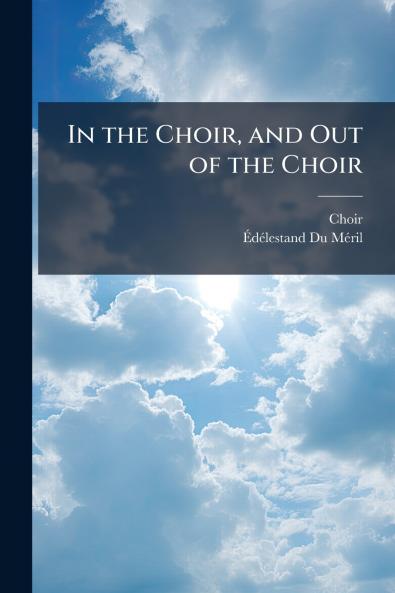 In the Choir and Out of the Choir
