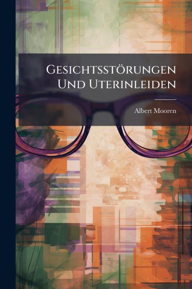 Gesichtsstörungen Und Uterinleiden