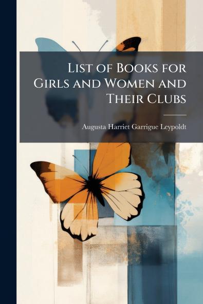 List of Books for Girls and Women and Their Clubs
