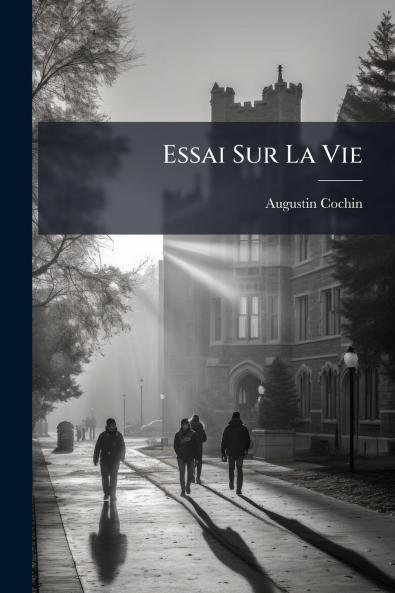 Essai Sur La Vie