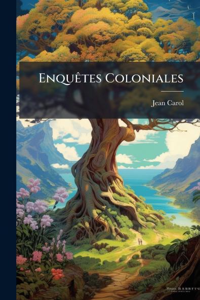 Enquêtes Coloniales