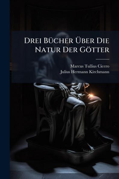 Drei Bücher Über Die Natur Der Götter