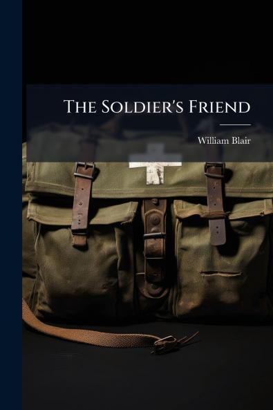 The Soldier's Friend