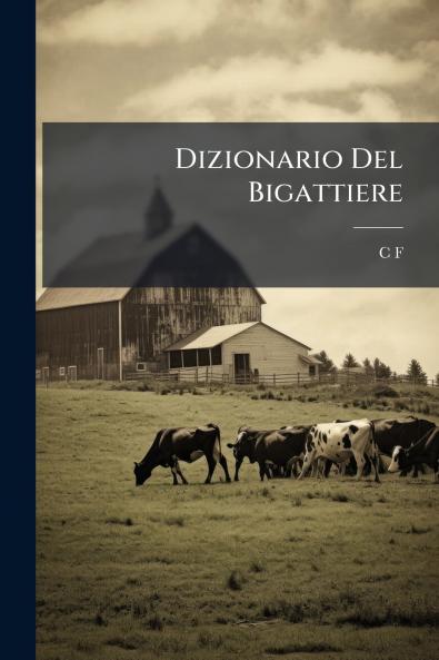 Dizionario Del Bigattiere