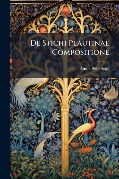 De Stichi Plautinae Compositione