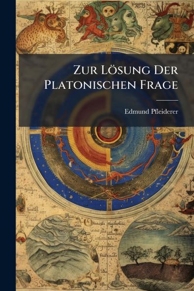Zur Lösung Der Platonischen Frage