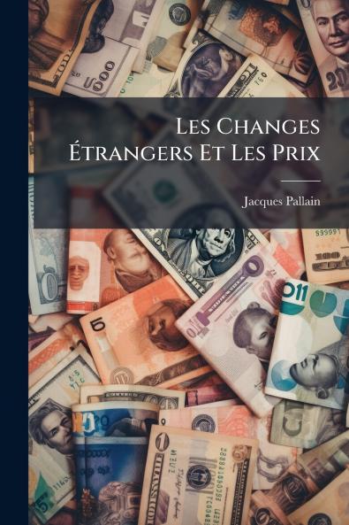 Les Changes Étrangers Et Les Prix