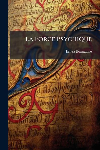 La Force Psychique