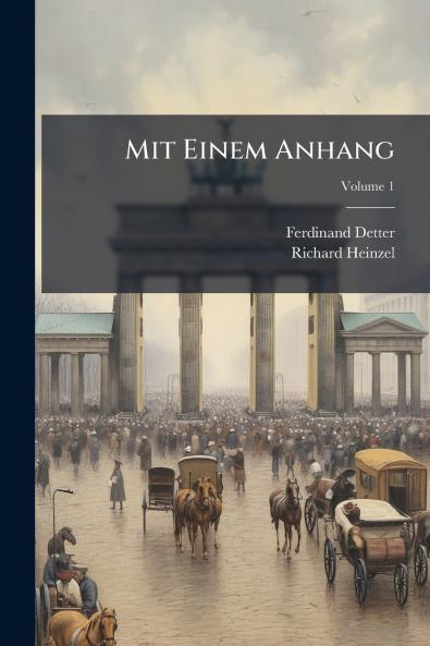Mit Einem Anhang; Volume 1
