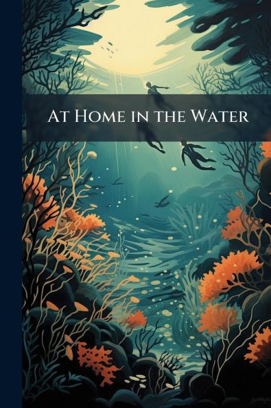 At Home in the Water