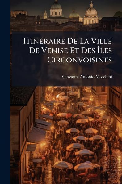 Itinéraire De La Ville De Venise Et Des Îles Circonvoisines