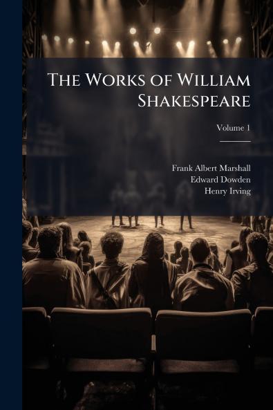 The Works of William Shakespeare; Volume 1