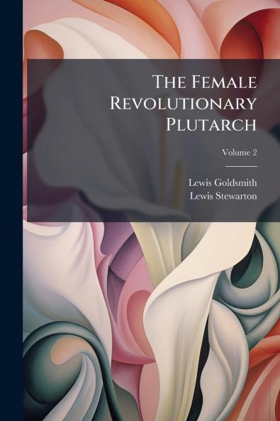 The Female Revolutionary Plutarch