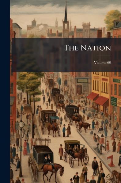 The Nation; Volume 69