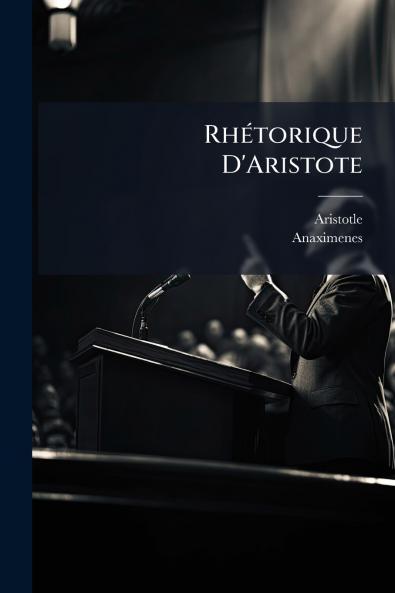 Rhétorique D'Aristote