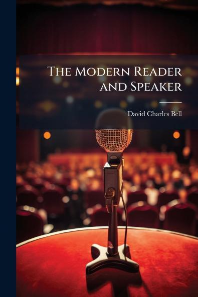 The Modern Reader and Speaker