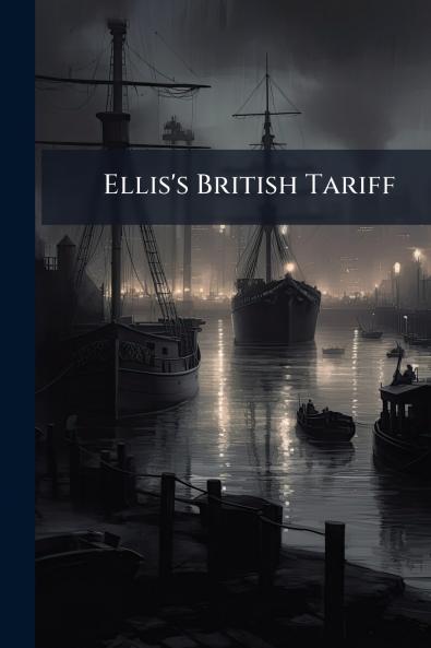 Ellis's British Tariff